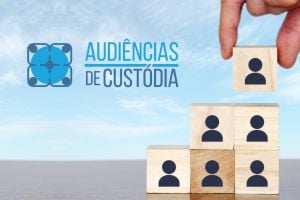Audiências de Custódia