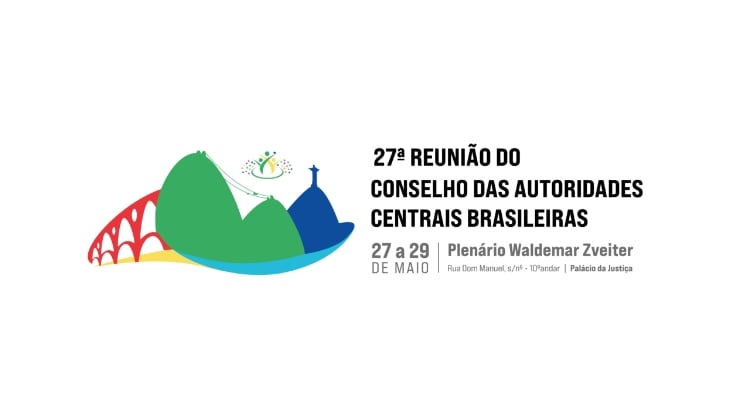 Banner horizontal com fundo cinza-claro. À esquerda, há uma ilustração estilizada com elementos que remetem à cidade do Rio de Janeiro: os Arcos da Lapa em vermelho, montanhas verdes e o contorno azul do Pão de Açúcar, acompanhados de detalhes gráficos coloridos. À direita, em destaque, está o texto em preto: “27ª Reunião do Conselho das Autoridades Centrais Brasileiras”. Abaixo, aparecem as informações do evento em tons de cinza: “27 a 29 de maio”, “Plenário Waldemar Zveiter” e o endereço “Rua Dom Manuel, s/nº - 10º andar | Palácio da Justiça”.