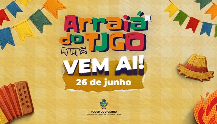 Arraiá do TJGO 2026 será no dia 26 de junho; ingressos já estão disponíveis por R$ 30