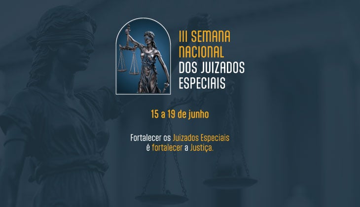 TJGO inicia a 3ª Semana Nacional dos Juizados Especiais na próxima segunda-feira (15) 