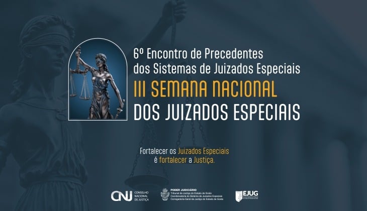 Divulgados Enunciados, Moções e Boas Práticas consolidados no 6º Encontro de Precedentes dos Sistemas de Juizados Especiais
