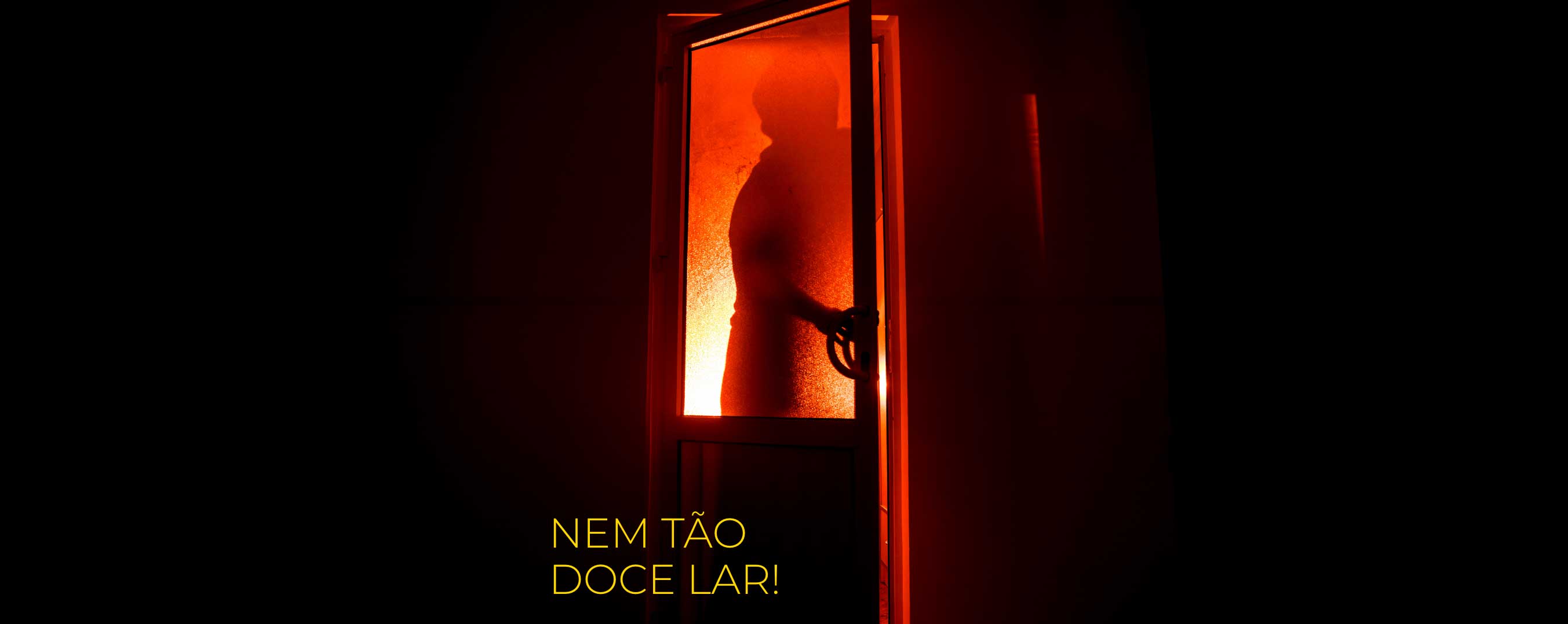 NEM TÃO DOCE LAR!